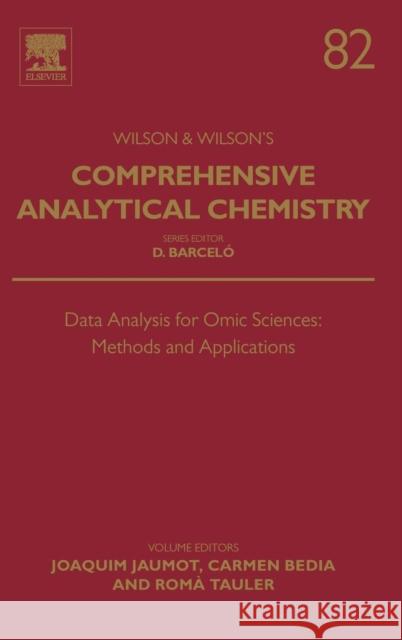 Data Analysis for Omic Sciences: Methods and Applications: Volume 82 Jaumot, Joaquim 9780444640444