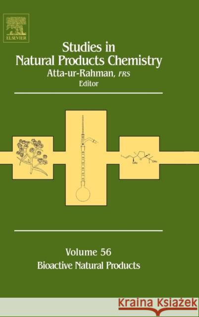 Studies in Natural Products Chemistry: Volume 56 Atta-Ur-Rahman 9780444640581