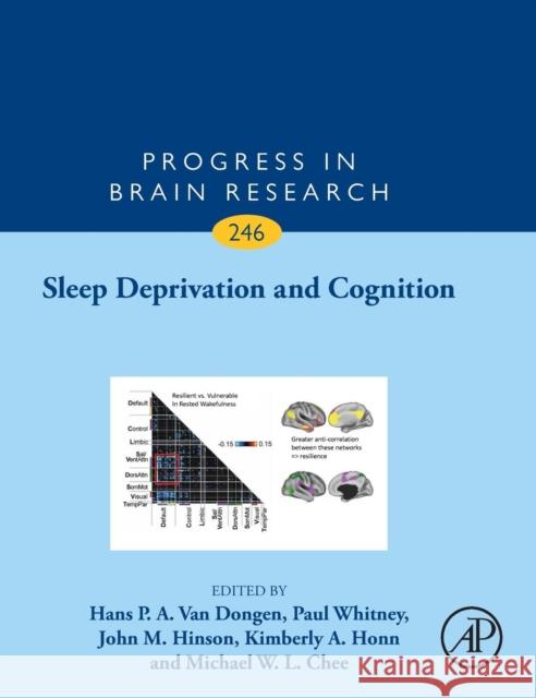 Sleep Deprivation and Cognition: Volume 246 Paul, Whitney 9780444642509