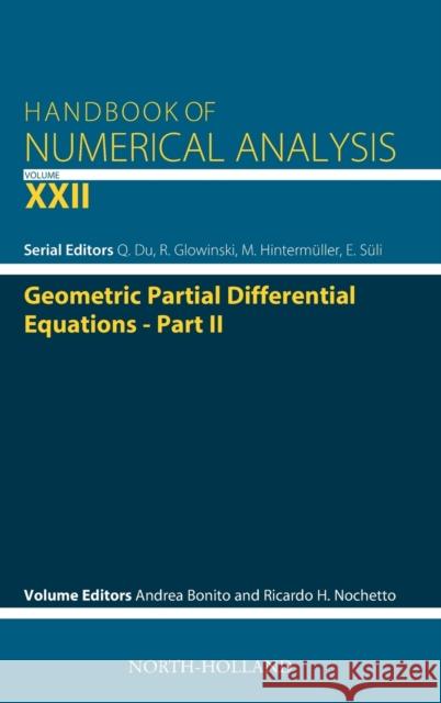 Geometric Partial Differential Equations - Part 2: Volume 22 Bonito, Andrea 9780444643056 North-Holland