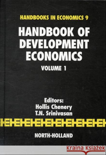 Handbook of Development Economics H. Chenery T. N. Srinivasan H. Chenery+ 9780444703378 North-Holland