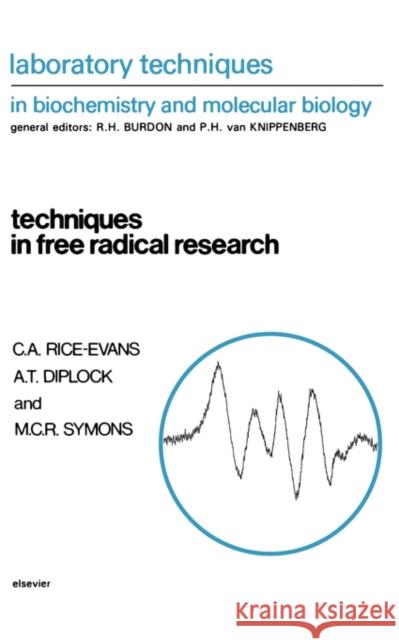 Techniques in Free Radical Research: Volume 22 Diplock, A. T. 9780444813145 Elsevier Science