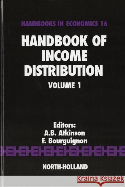 Handbook of Income Distribution: Volume 1 Atkinson, Anthony B. 9780444816313