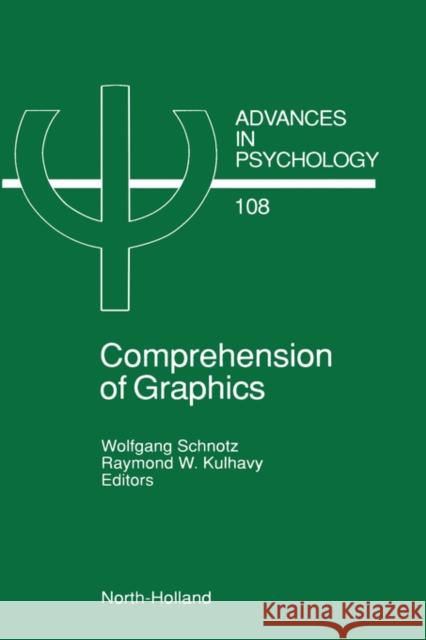 Comprehension of Graphics: Volume 108 Schnotz, W. 9780444817921 North-Holland
