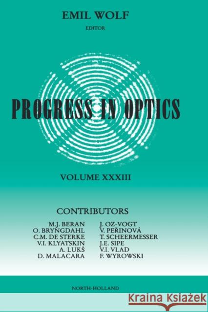 Progress in Optics: Volume 33 Wolf, Emil 9780444818393