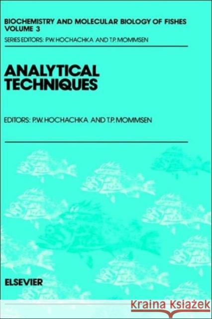 Analytical Techniques: Volume 3 Mommsen, T. P. 9780444820327 Elsevier Science