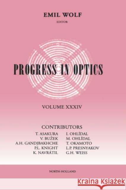 Progress in Optics: Volume 34 Wolf, Emil 9780444821409