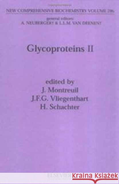 Glycoproteins II: Volume 29 Montreuil, J. 9780444823939