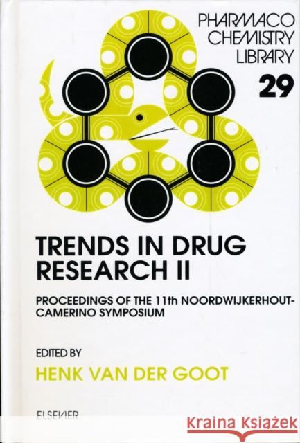 Trends in Drug Research II: Volume 29 Van Der Goot, H. 9780444826336 ELSEVIER SCIENCE & TECHNOLOGY