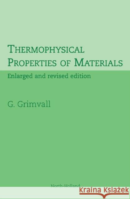 Thermophysical Properties of Materials Grimvall, G. 9780444827944 North Holland