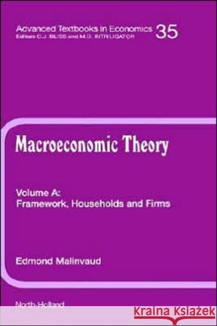 Framework, Households and Firms: Volume 35a Unknown, Author 9780444828620 North-Holland