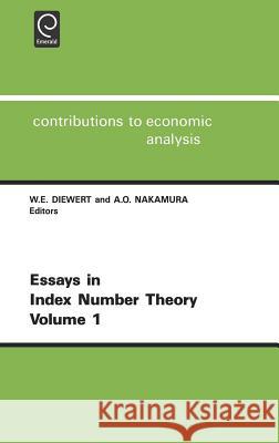 Essays in Index Number Theory Walter E. Diewert, A.O. Nakamura 9780444874719 Emerald Publishing Limited