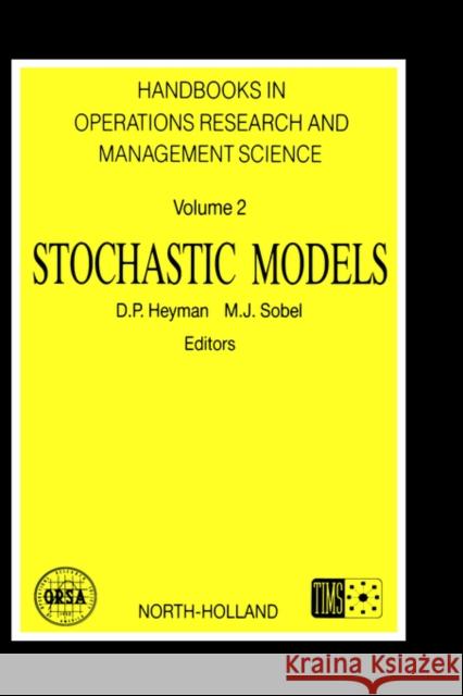 Stochastic Models: Volume 2 Heyman, D. P. 9780444874733 North-Holland