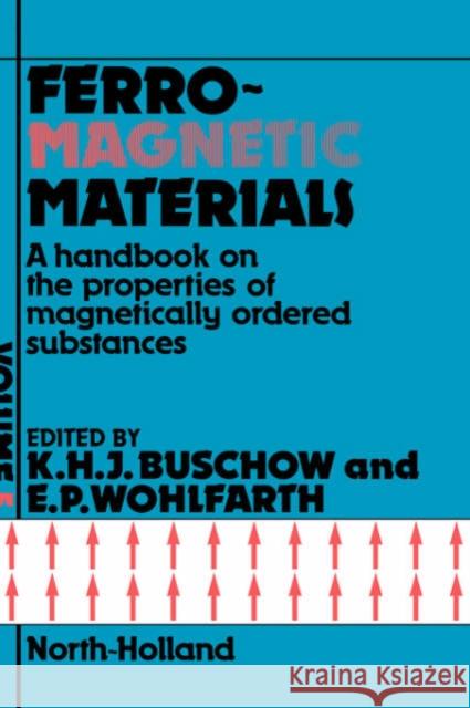 Handbook of Magnetic Materials: Volume 5 Wohlfarth, E. P. 9780444874771 North-Holland