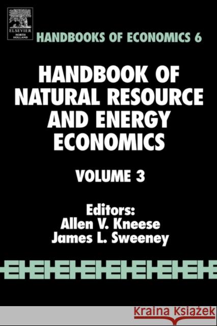 Handbook of Natural Resource and Energy: Volume 3 Kneese, A. V. 9780444878007 North-Holland