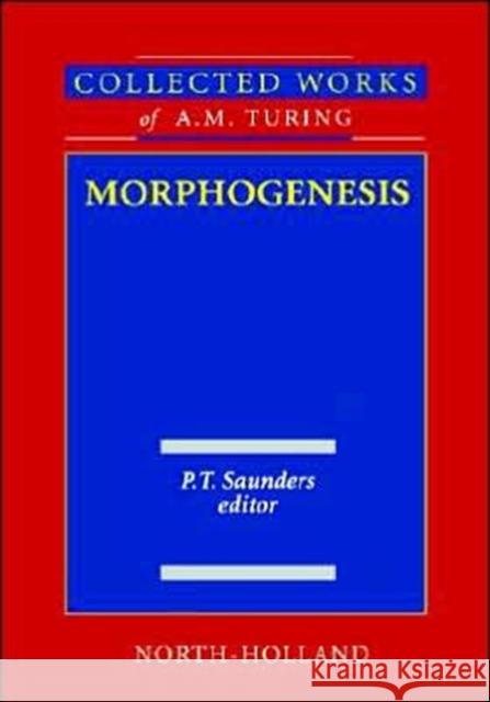 Morphogenesis: Volume 3 Saunders, P. T. 9780444884862 North-Holland