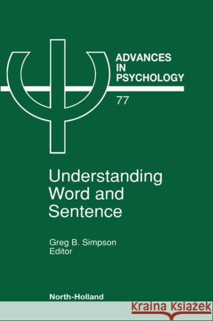 Understanding Word and Sentence Greg B. Simpson 9780444884879