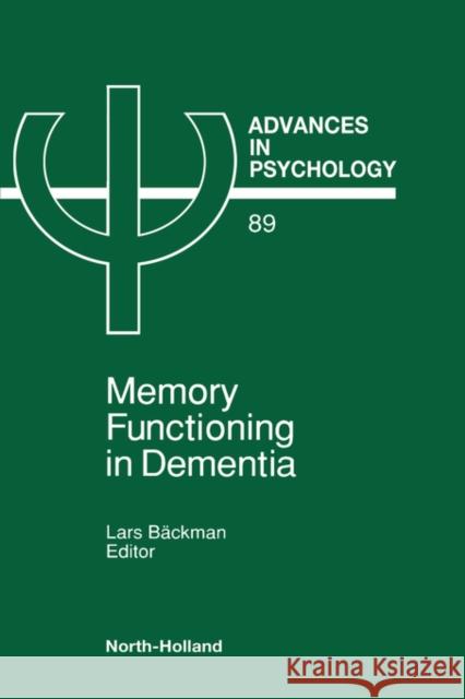 Memory Functioning in Dementia Lars Backman 9780444889201