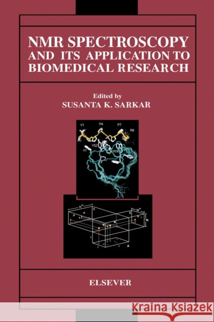 NMR Spectroscopy and Its Application to Biomedical Research Sarkar, S. K. 9780444894106 Elsevier Science