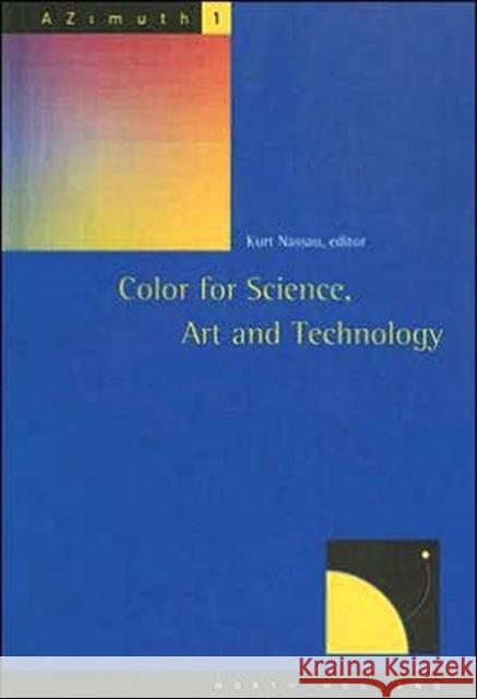Color for Science, Art and Technology: Volume 1 Nassau, Kurt 9780444898463