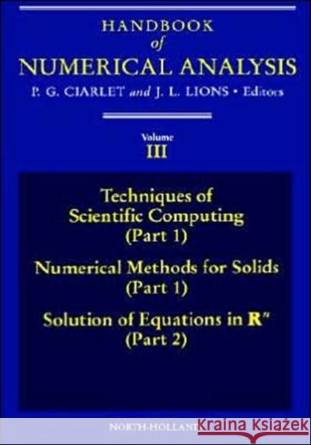 Techniques of Scientific Computing (Part 1) - Solution of Equations in RN: Volume 3 Ciarlet, P. G. 9780444899286 Elsevier Science & Technology
