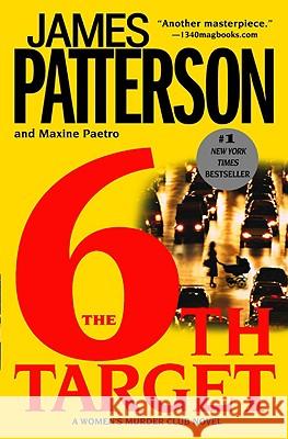The 6th Target James Patterson Maxine Paetro 9780446179515 Grand Central Publishing