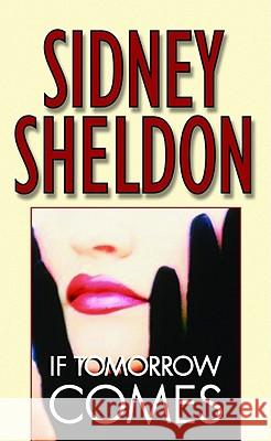 If Tomorrow Comes Sidney Sheldon 9780446357425 Warner Books