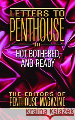Letters to Penthouse III: More Sizzling Reports from Americas Sexual Frountier in the Real Words of Penthouse Readers Penthouse Magazine                       Penthouse Magazine 9780446362962 Warner Books