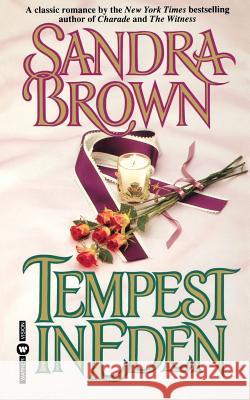 Tempest in Eden Sandra Brown 9780446364317 Little, Brown & Company