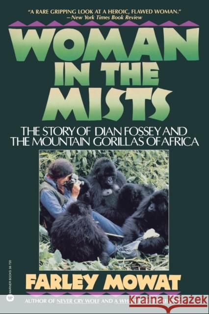 Woman in the Mists Farley Mowat 9780446387200 Warner Books