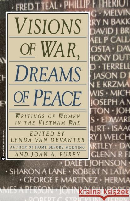 Visions of War, Dreams of Peace Lynda Va Joan Furie Lynda Va 9780446392518 Warner Books
