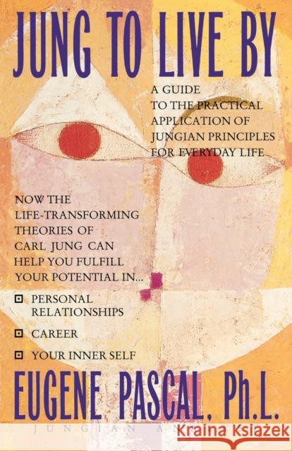 Jung to Live by Eugene Pascal 9780446392945 Warner Books