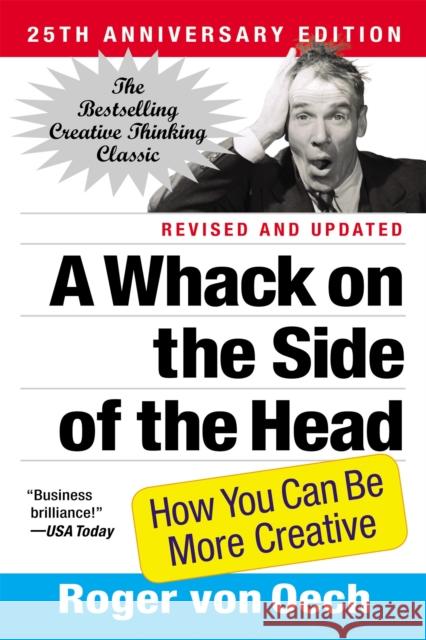 A Whack on the Side of the Head: How You Can Be More Creative Roger Vo 9780446404662 Business Plus