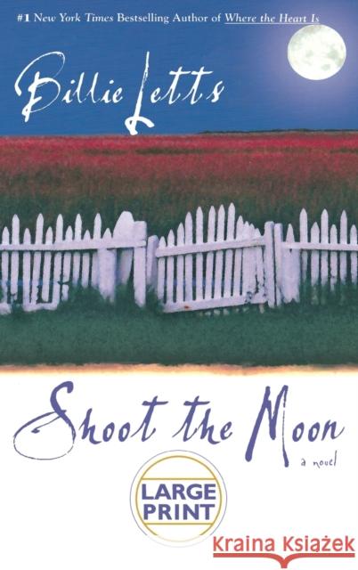 Shoot the Moon Billie Letts 9780446500111 Warner Books