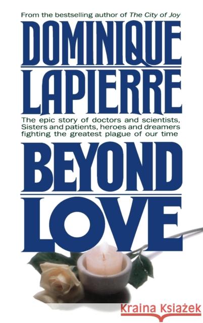 Beyond Love Dominique Lapierre Kathryn Spink Katherine Spink 9780446514385 Warner Books