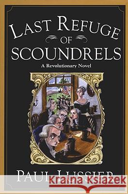 Last Refuge of Scoundrels Paul Lussier 9780446523424