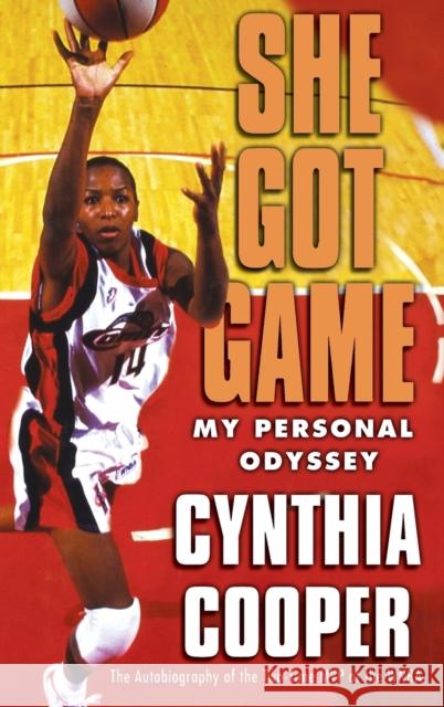 She Got Game: My Personal Odyssey Cooper, Cynthia 9780446525664