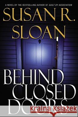 Behind Closed Doors Susan R. Sloan 9780446530293 Warner Books