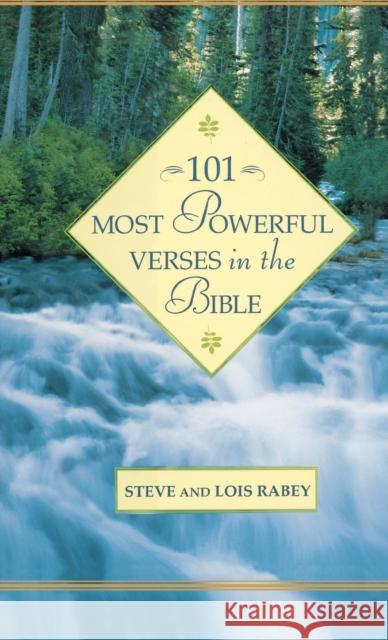 101 Most Powerful Verses in the Bible Steve Rabey Lois Rabey Steve 9780446532167 Faithwords