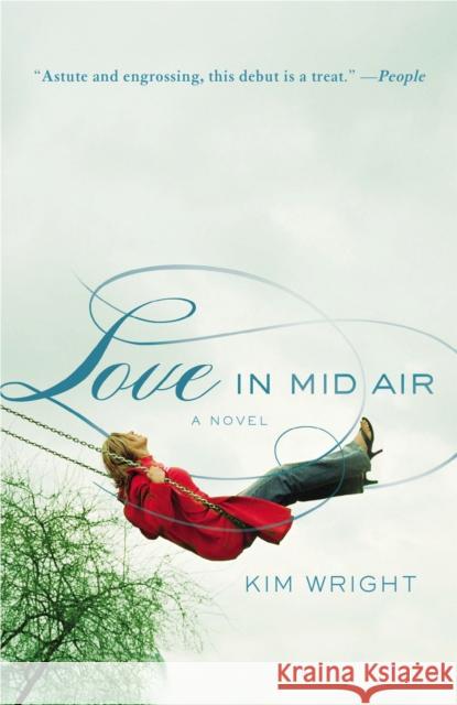 Love in Mid Air Wright, Kim 9780446540438 Grand Central Publishing