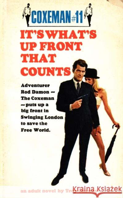 Coxeman #11: It's What's Up Front That Counts Troy Conway 9780446543163 Grand Central Publishing