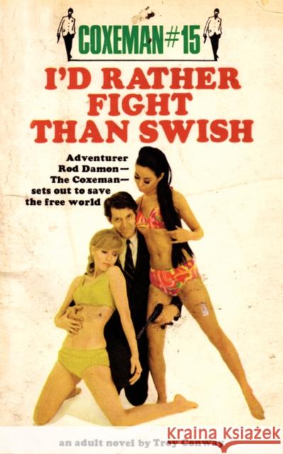 Coxeman #15: I'd Rather Fight Than Swish Troy Conway 9780446543248 Grand Central Publishing