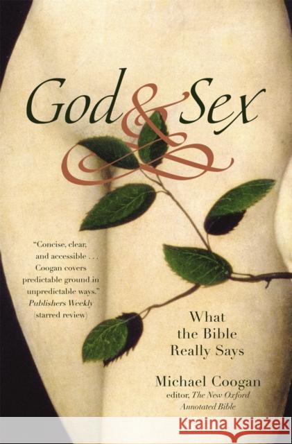 God and Sex: What the Bible Really Says Michael Coogan 9780446545266