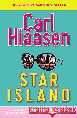 Star Island Carl Hiaasen 9780446556125 Time Warner Trade Publishing