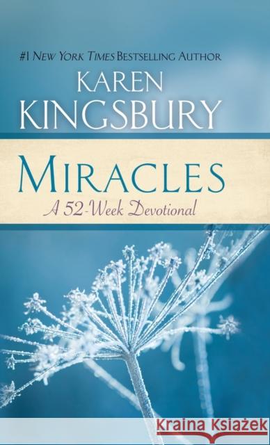 Miracles: A 52-Week Devotional Karen Kingsbury 9780446557955 Faithwords
