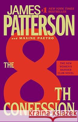 The 8th Confession James Patterson, Maxine Paetro 9780446561334 Time Warner Trade Publishing