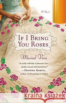 If I Bring You Roses Marisel Vera 9780446571531 Grand Central Publishing