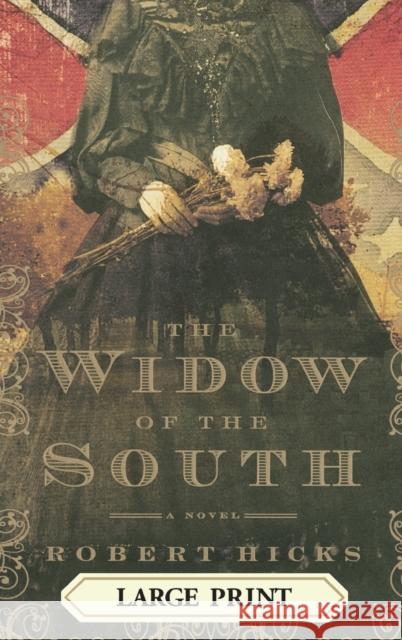 The Widow of the South Robert Hicks 9780446578820 Warner Books