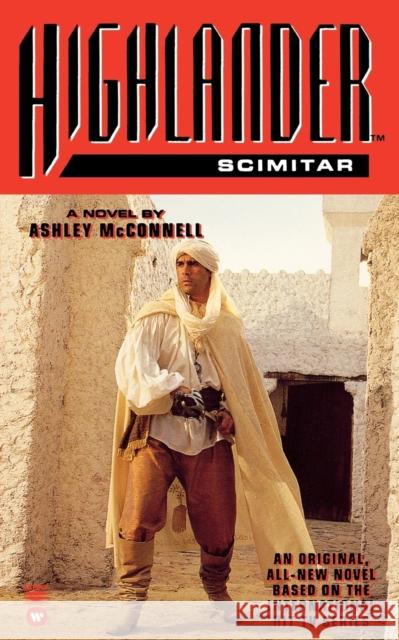 Highlander(tm): Scimitar Ashley McConnell 9780446602846 Aspect