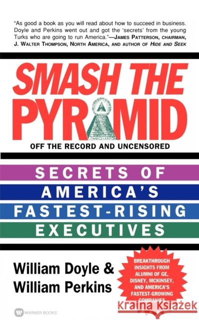 Smash the Pyramid William Doyle William Perkins 9780446603676 Grand Central Publishing